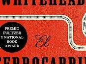 ferrocarril subterráneo", Colson Whitehead (2016)