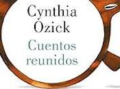 Cuentos reunidos, Cynthia Ozick