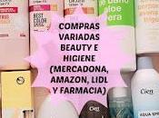Compras variadas beauty higiene (Mercadona, Amazon, Lidl farmacia local)