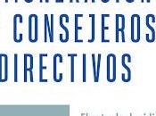 Nombramiento remuneración consejeros directivos: arte decidir quiénes lideran organizaciones cómo recompensarlos