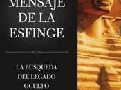 mensaje esfinge. búsqueda legado oculto humanidad», Graham Hancock Robert Bauval