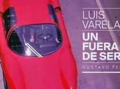 Luis Varela, fuera serie