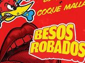 Loquillo Coque Malla Besos robados (2025)