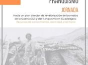 Museo provincial Guadalajara acogerá jornada sobre patrimonio arqueológico Guerra civil franquismo