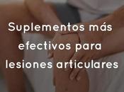 Suplementos efectivos para lesiones articulares