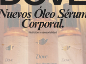 Dove lanza Óleo Serum Corporales: hidratación profunda brillo satinado segundos.