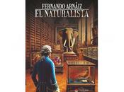 Fernando Arnáiz vida naturalista Pedro Franco Dávila nueva novela histórica, naturalista´.