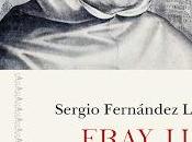 Fray Luis León. Fieramente humano