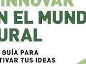 Emprender innovar mundo rural guía para cultivar ideas cosechar futuro