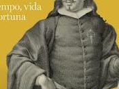 Diego Saavedra Fajardo. Tiempo, vida fortuna