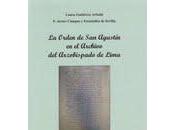 Orden Agustín Archivo Arzobispado Lima. Nuevo libro publicado España Javier Campos Laura Gutiérrez Arbulú