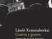 Guerra guerra, László Krasznahorkai