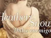 dulce enemigo Heather Snow